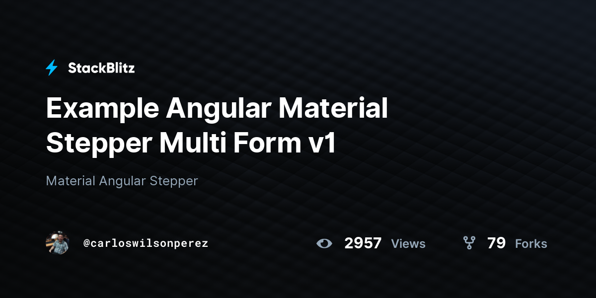 Example Angular Material Stepper Multi Form v1 - StackBlitz
