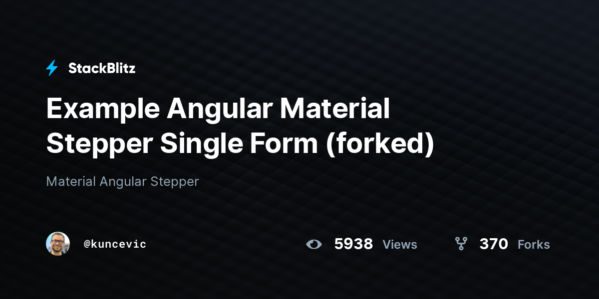 Example Angular Material Stepper Single Form (forked) - StackBlitz