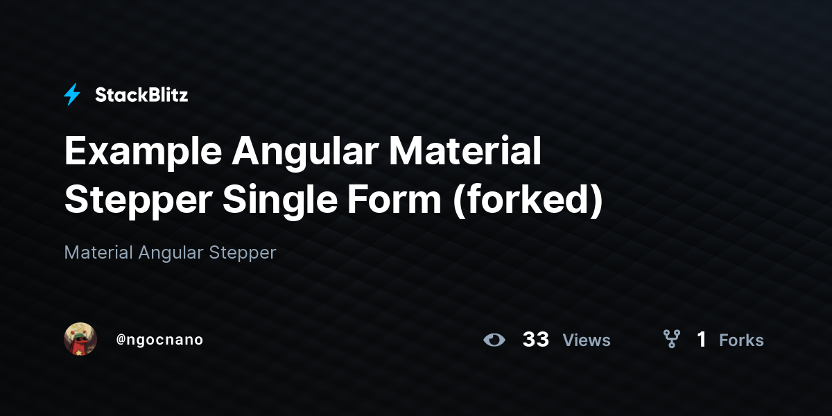 Example Angular Material Stepper Single Form (forked) - StackBlitz