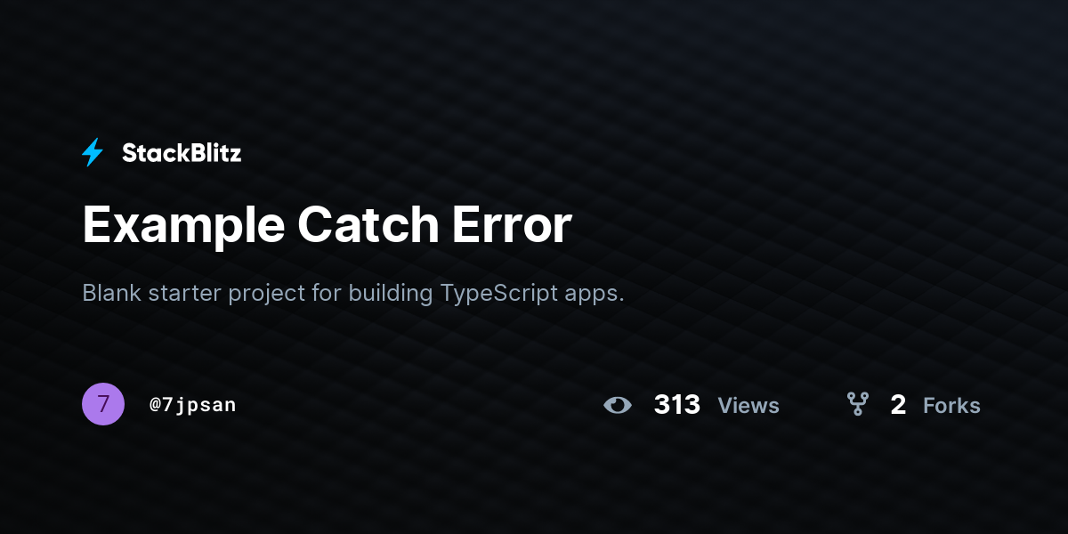 Example Catch Error - StackBlitz