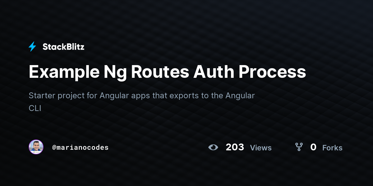 Example Ng Routes Auth Process - StackBlitz