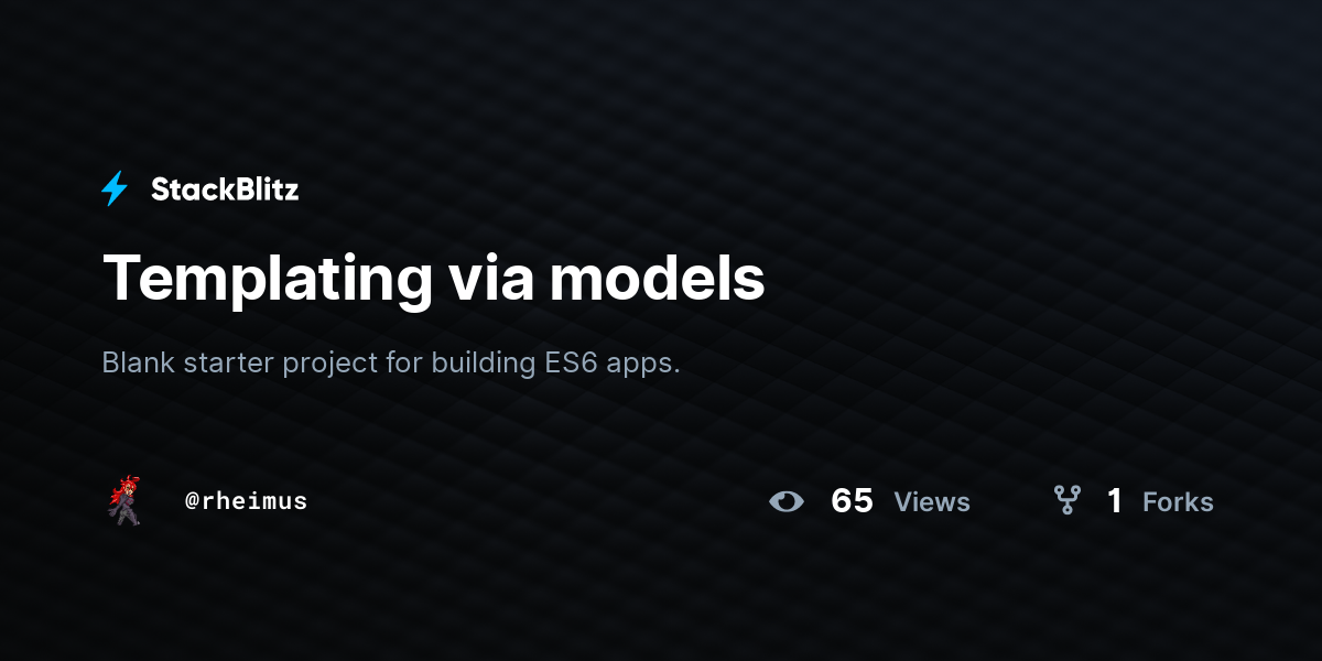 Templating via models - StackBlitz