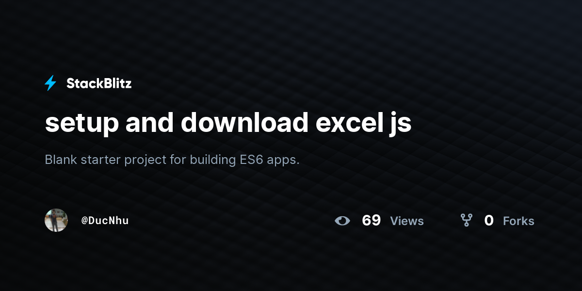 Setup and download excel js stackblitz