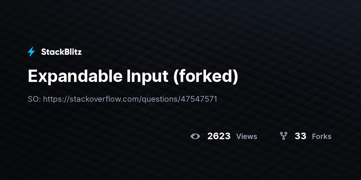 Expandable Input (forked) - StackBlitz