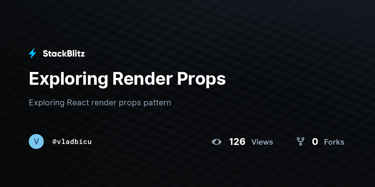 Exploring Render Props - StackBlitz