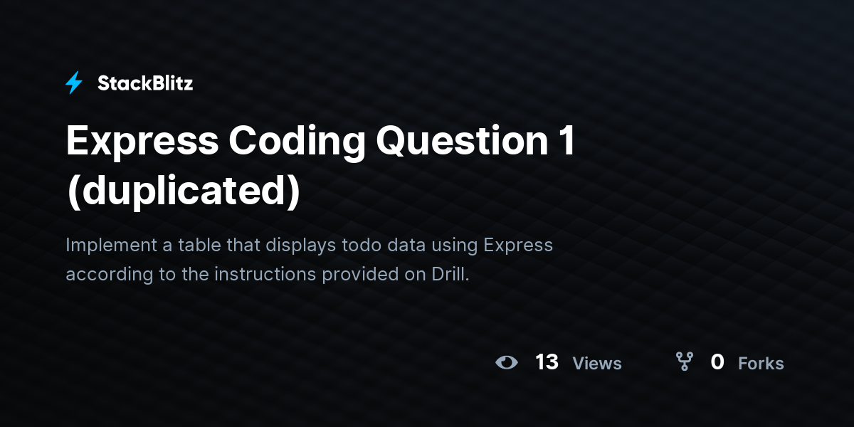Express Coding Question 1 (duplicated) - StackBlitz