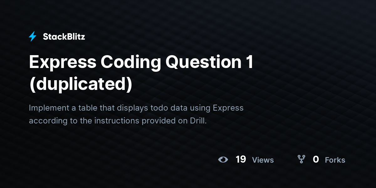Express Coding Question 1 (duplicated) - StackBlitz