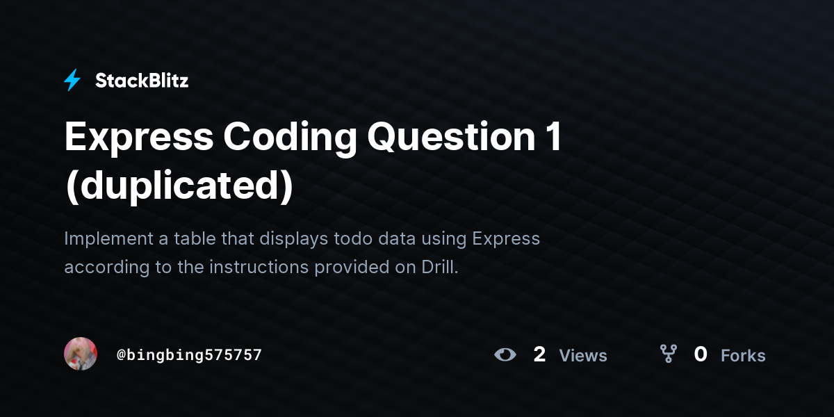 Express Coding Question 1 (duplicated) - StackBlitz