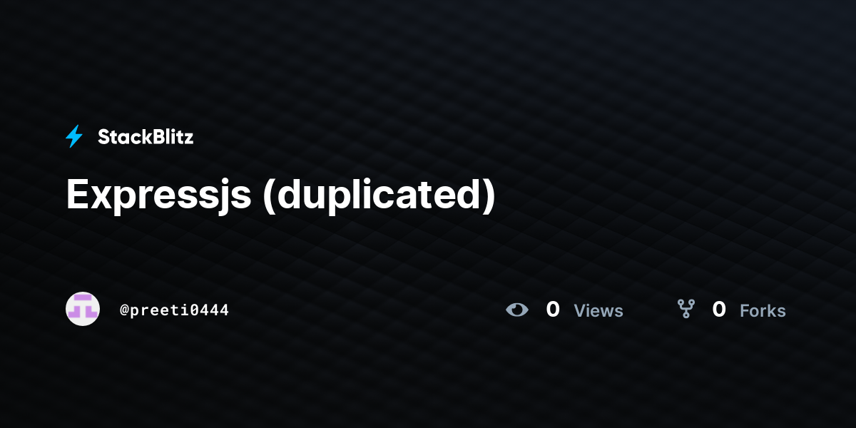 Expressjs (duplicated) - StackBlitz
