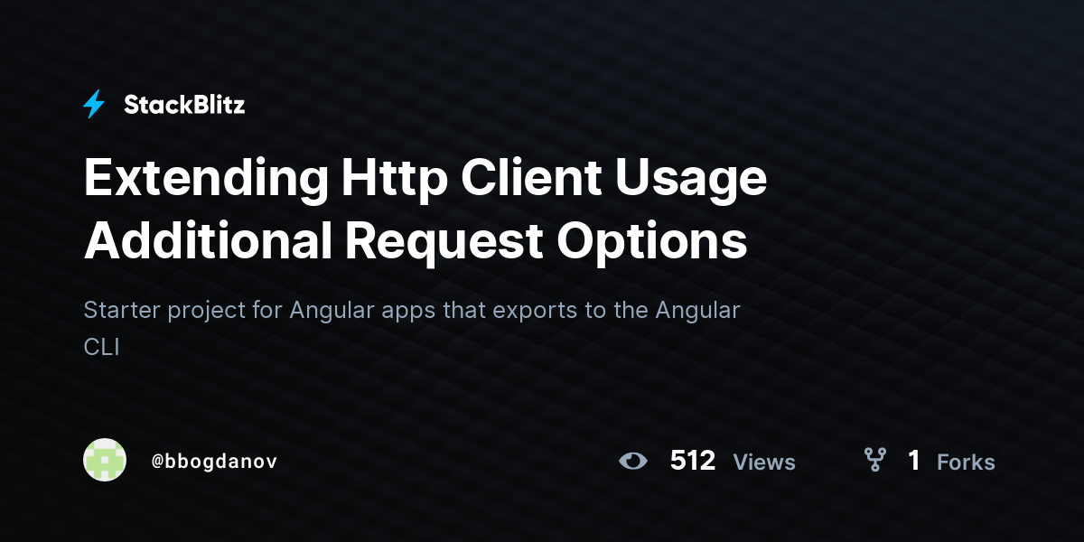 Extending Http Client Usage Additional Request Options - StackBlitz