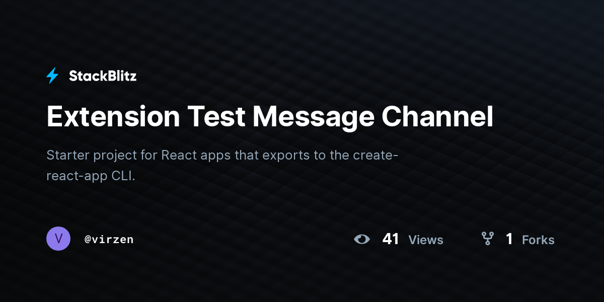 Extension Test Message Channel - StackBlitz