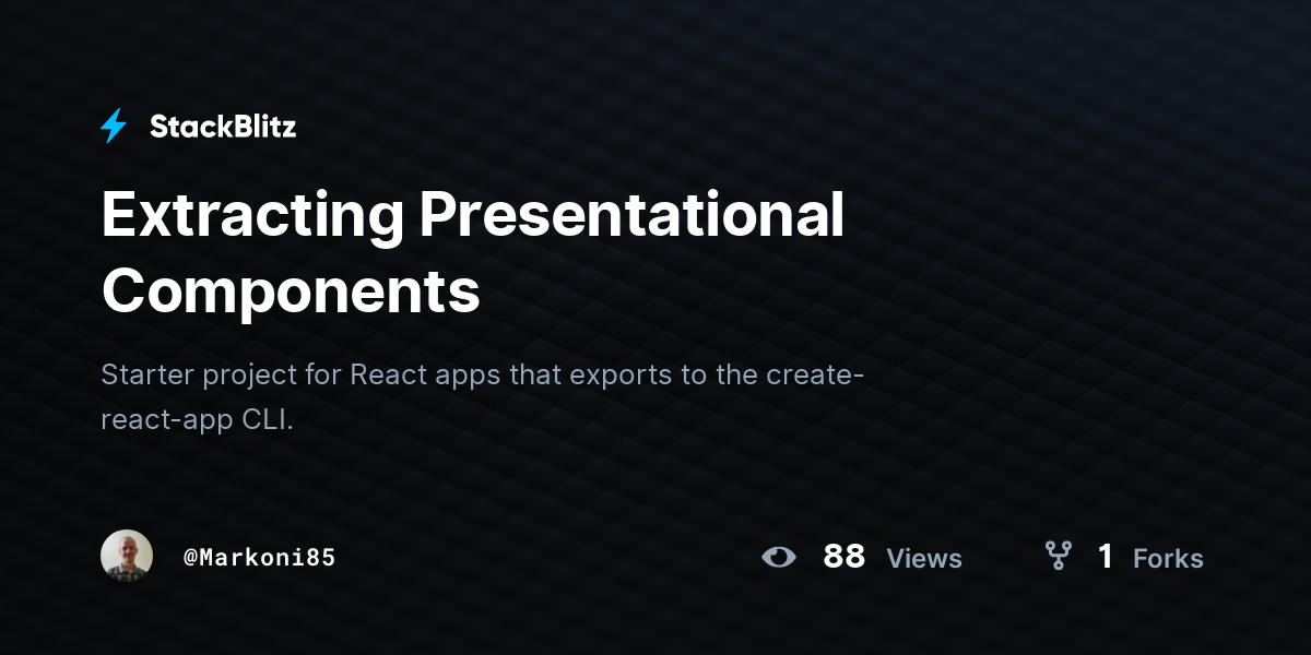 Extracting Presentational Components - StackBlitz