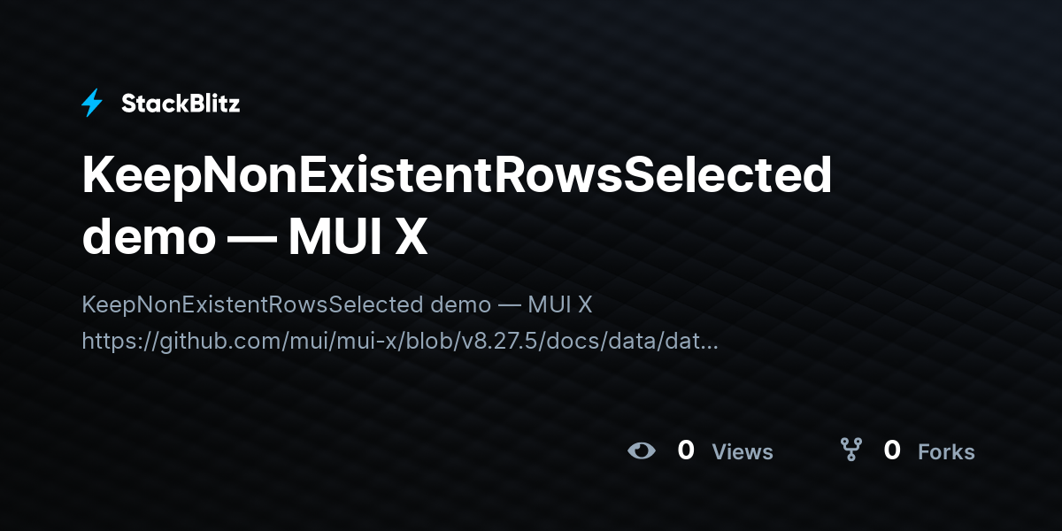 KeepNonExistentRowsSelected demo — MUI X - StackBlitz