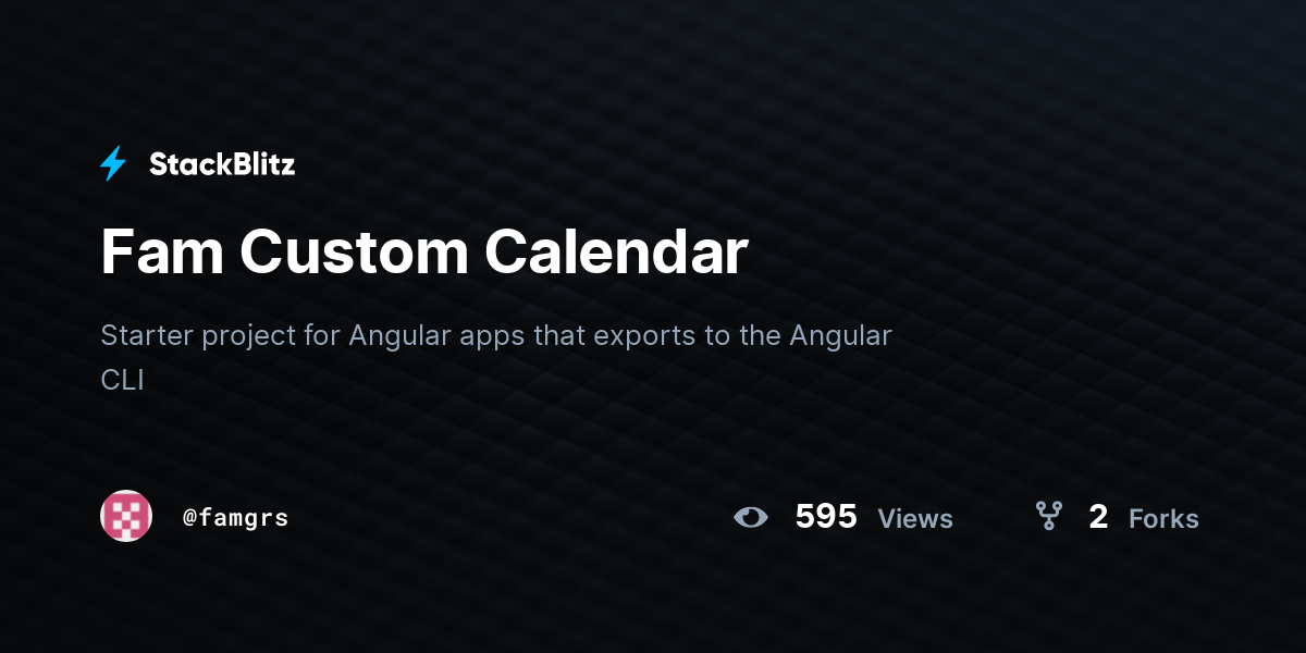 Fam Custom Calendar - StackBlitz