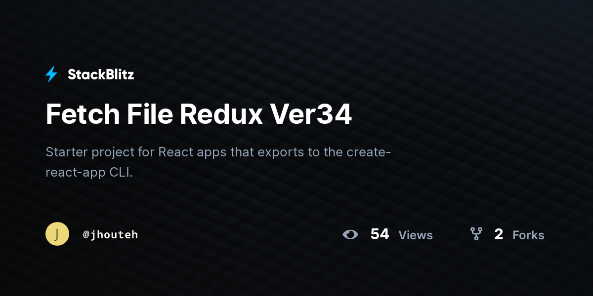 Fetch File Redux Ver34 - StackBlitz