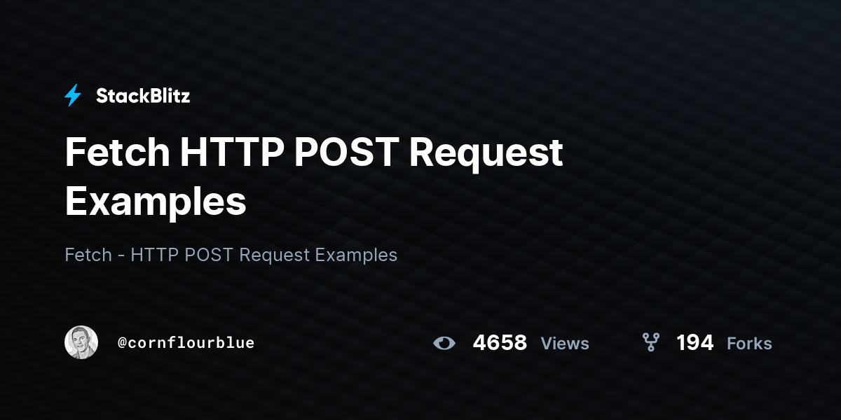 Fetch HTTP POST Request Examples StackBlitz