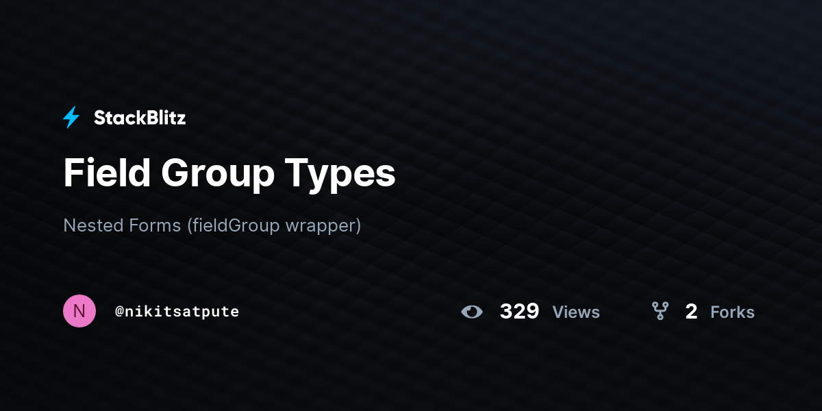 Field Group Types - StackBlitz
