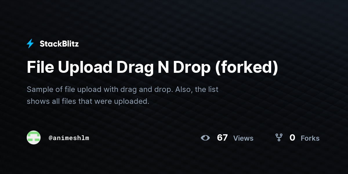 File Upload Drag N Drop (forked) - StackBlitz
