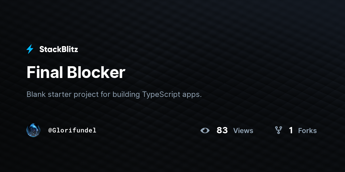Final Blocker - StackBlitz