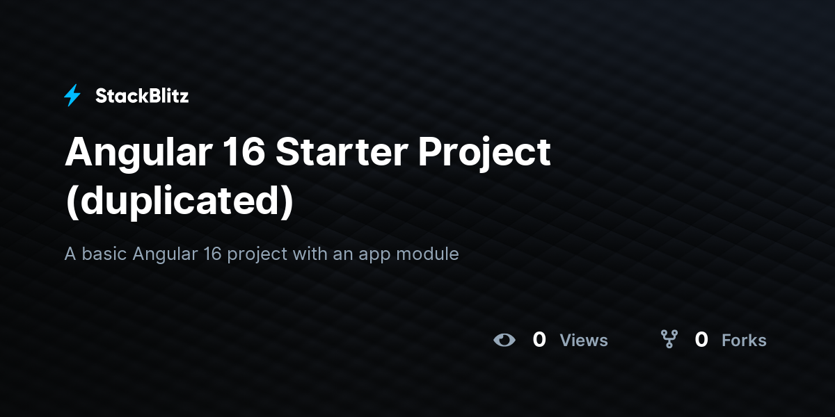 Angular 16 Starter Project (duplicated) - StackBlitz