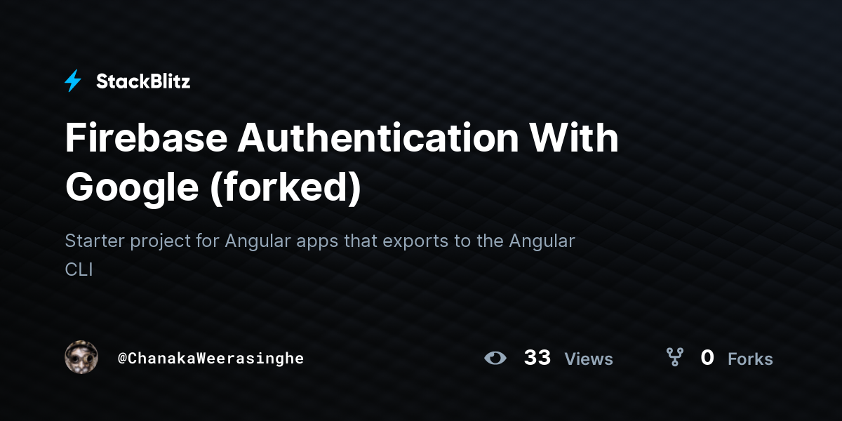 Firebase Authentication With Google (forked) - StackBlitz