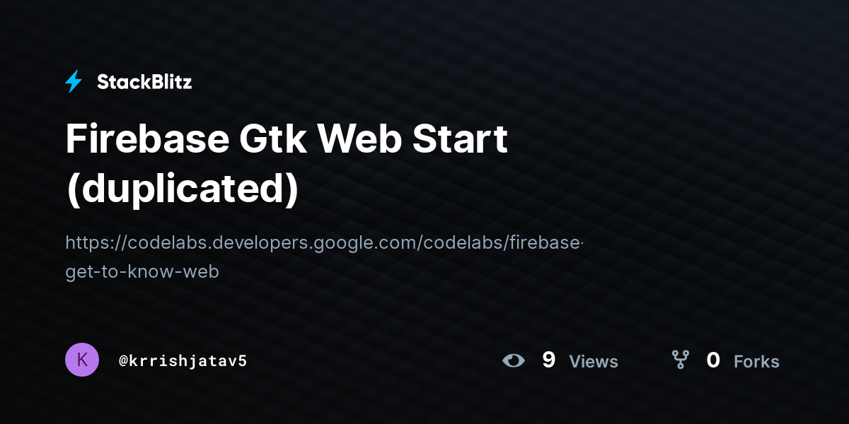 Firebase Gtk Web Start (duplicated) - StackBlitz