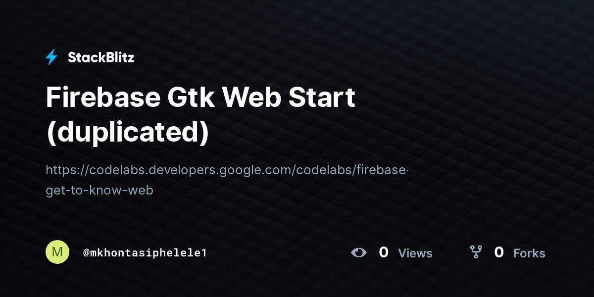 Firebase Gtk Web Start (duplicated) - StackBlitz