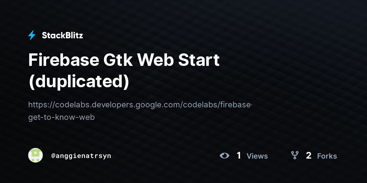 Firebase Gtk Web Start (duplicated) - StackBlitz