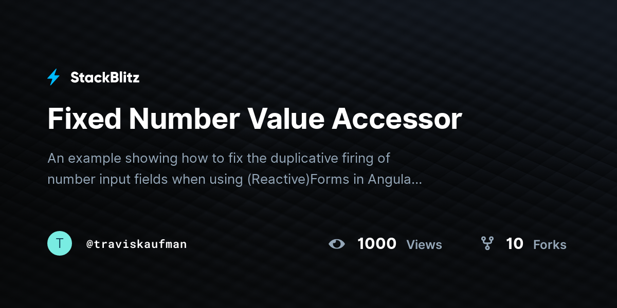 Fixed Number Value Accessor - StackBlitz