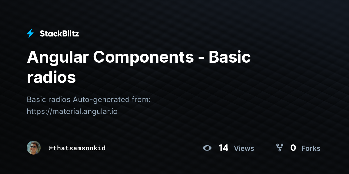 Angular Components - Basic radios - StackBlitz