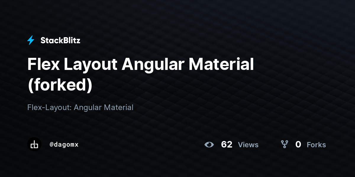 Flex Layout Angular Material (forked) - StackBlitz