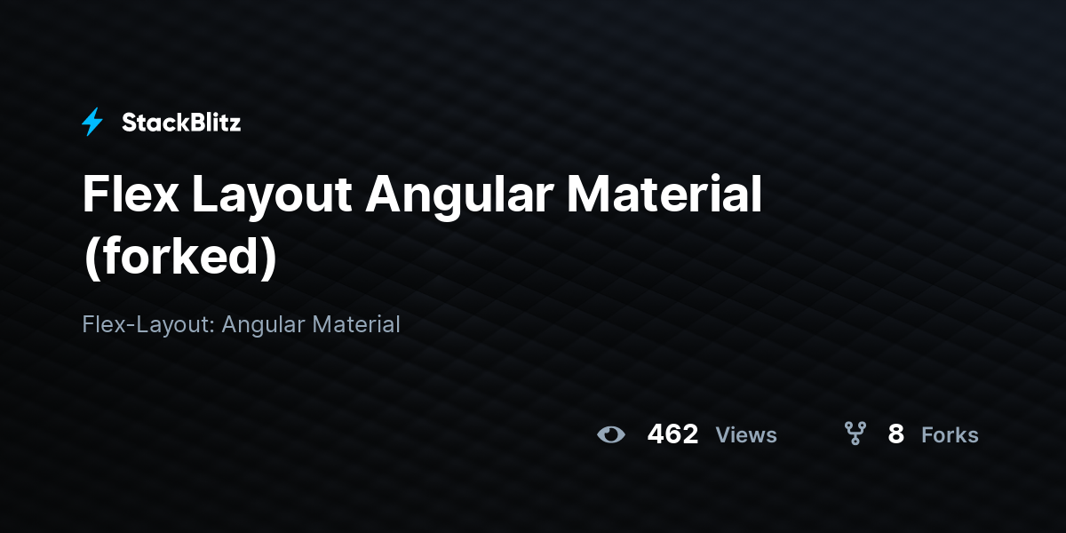 Flex Layout Angular Material (forked) - StackBlitz
