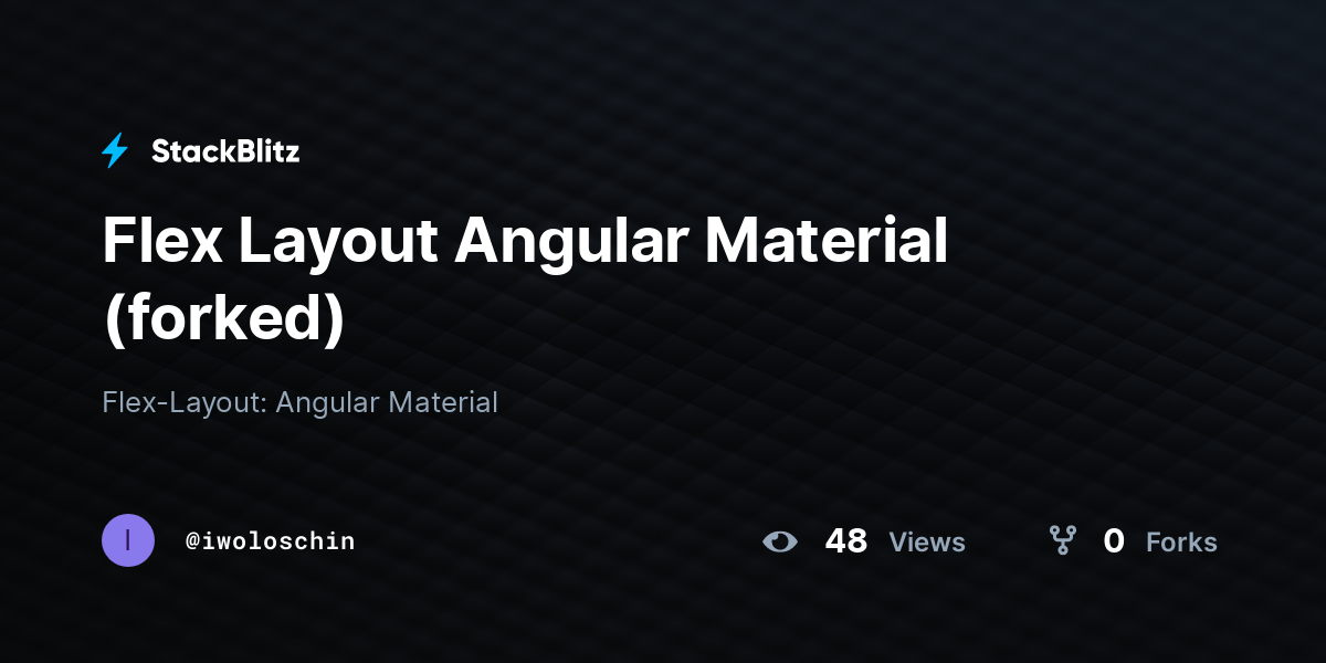 Flex Layout Angular Material (forked) - StackBlitz