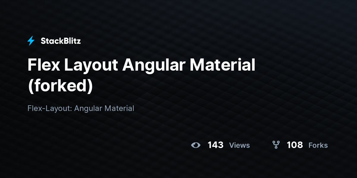 Flex Layout Angular Material (forked) - StackBlitz