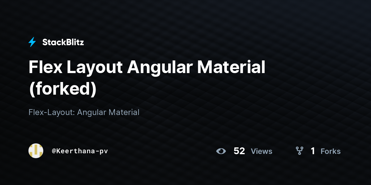 Flex Layout Angular Material (forked) - StackBlitz