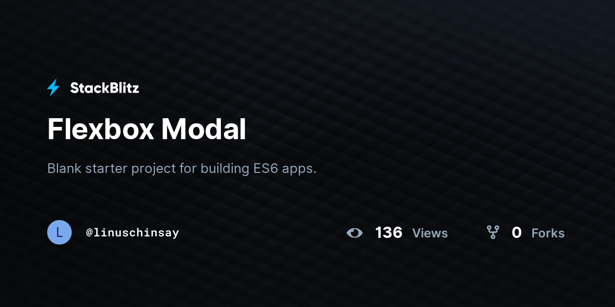 Flexbox Modal - StackBlitz