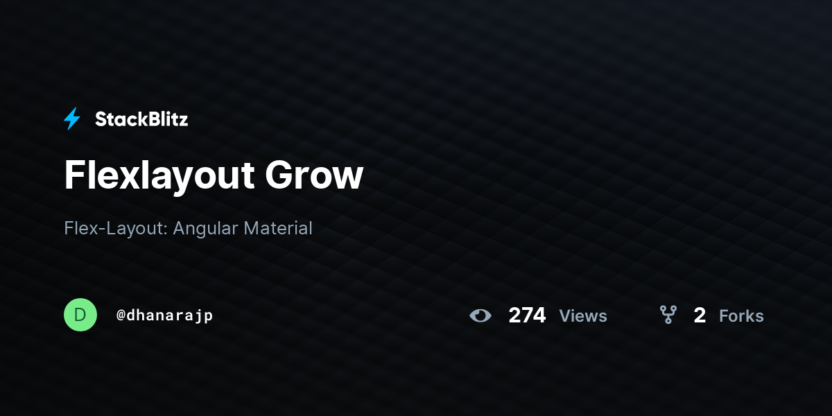 Flexlayout Grow - StackBlitz
