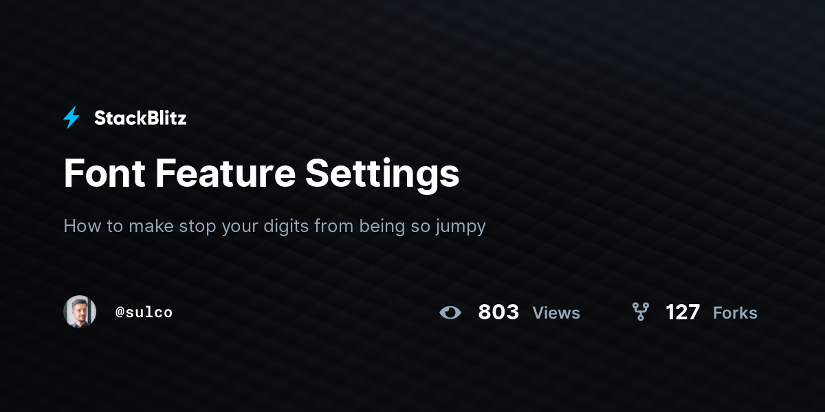 Font Feature Settings - StackBlitz