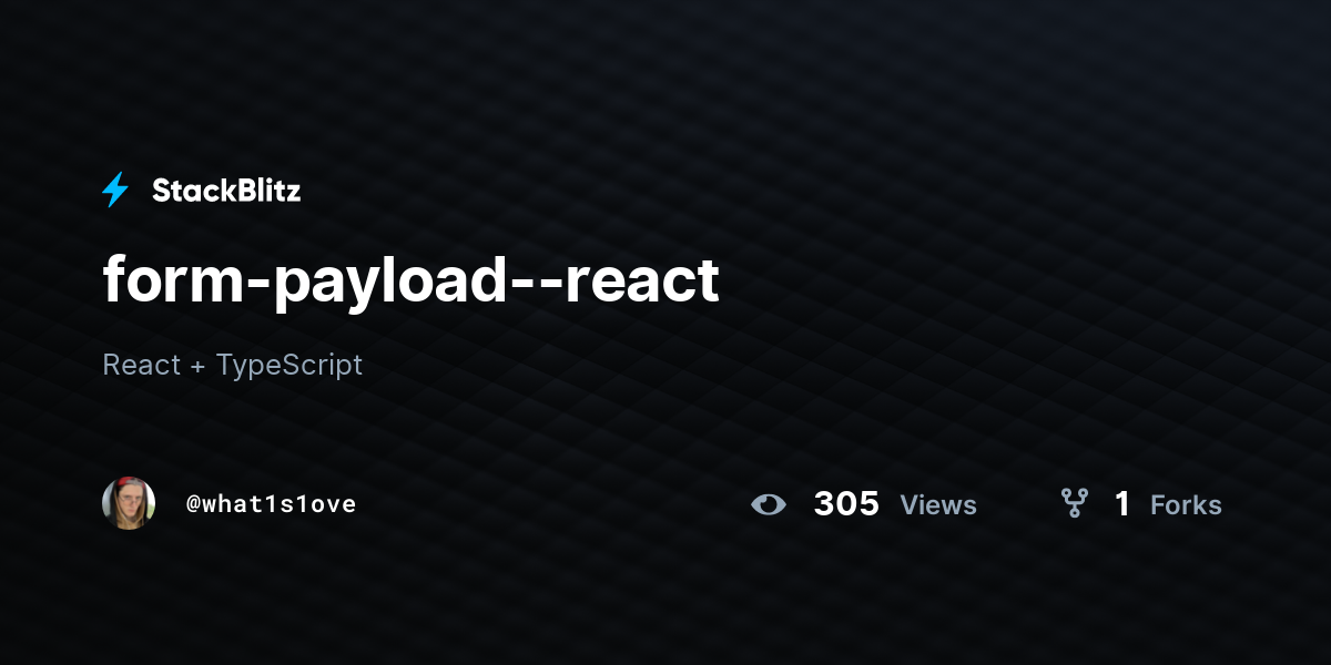 form-payload--react - StackBlitz