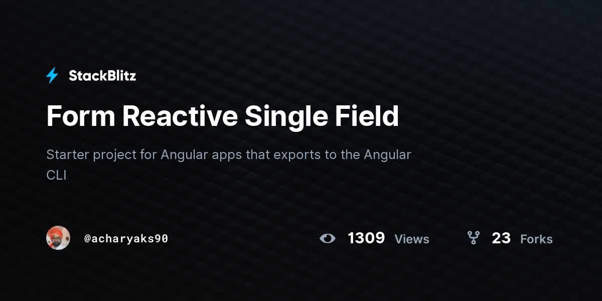 Form Reactive Single Field - StackBlitz