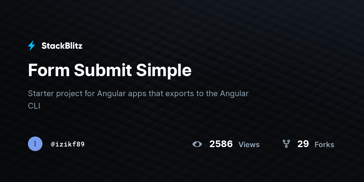 Form Submit Simple - StackBlitz