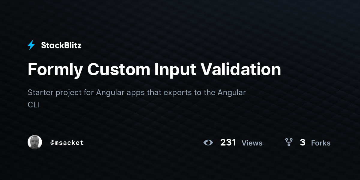 Formly Custom Input Validation - StackBlitz