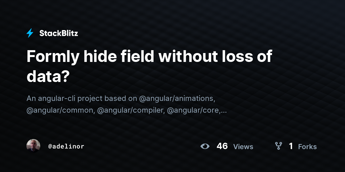 Formly hide field without loss of data? - StackBlitz