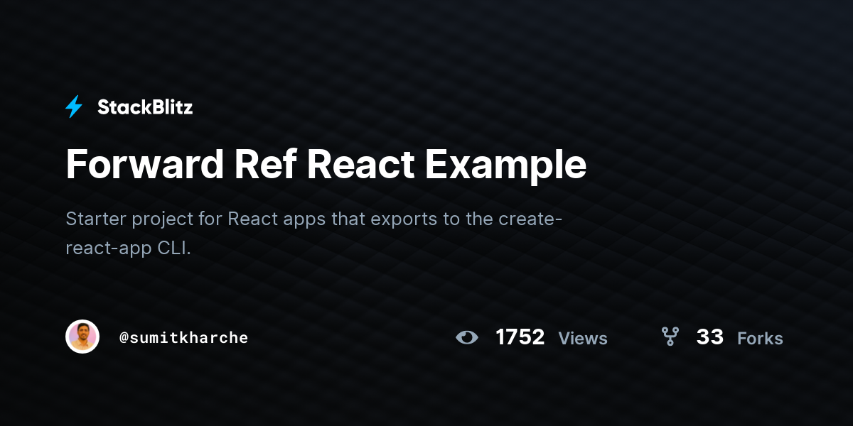 Forward Ref React Example - StackBlitz