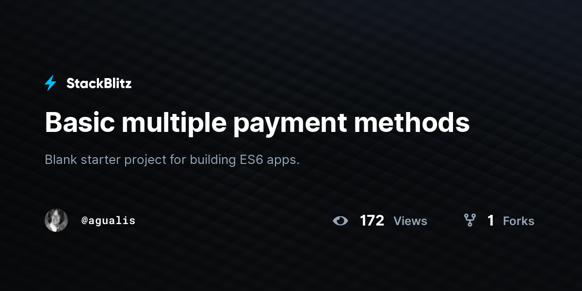 Basic multiple payment methods - StackBlitz