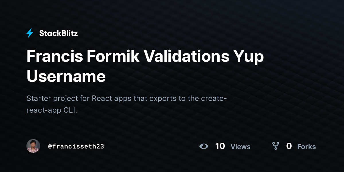 Francis Formik Validations Yup Username - StackBlitz