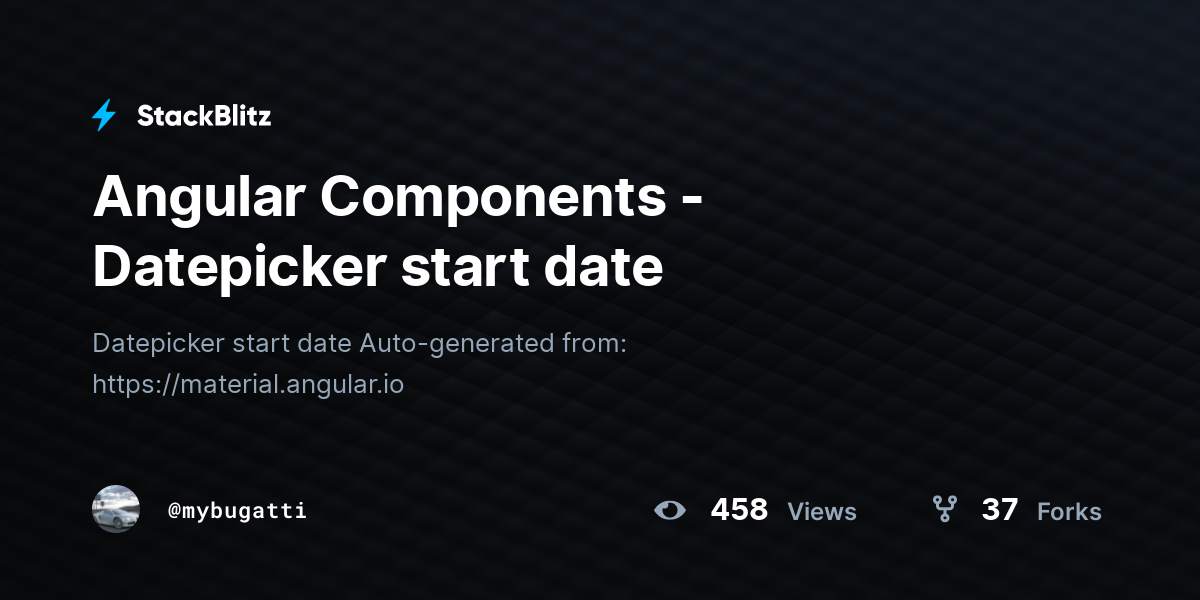 Angular Components - Datepicker start date - StackBlitz