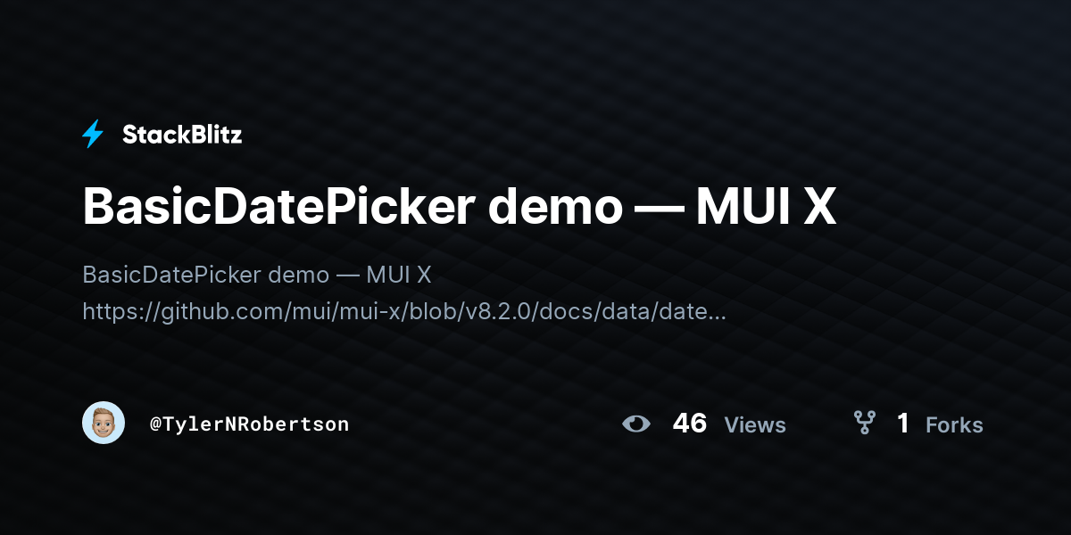 BasicDatePicker demo — MUI X - StackBlitz