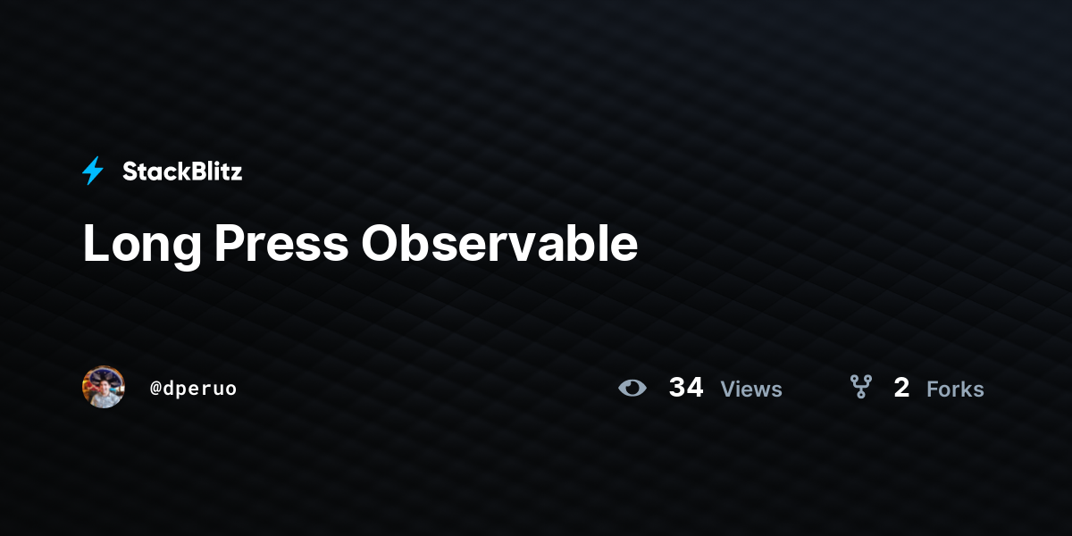 Long Press Observable - StackBlitz
