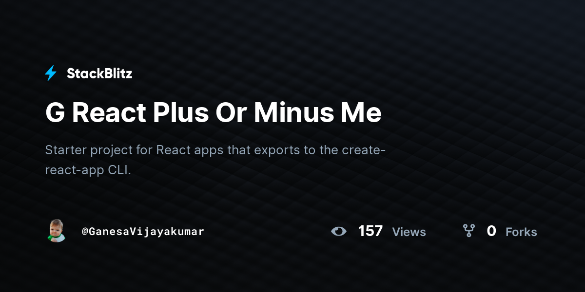 G React Plus Or Minus Me - StackBlitz